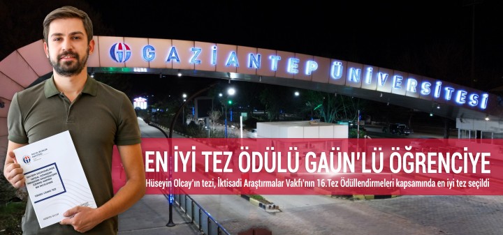 EN İYİ TEZ ÖDÜLÜ GAÜN’LÜ ÖĞRENCİYE